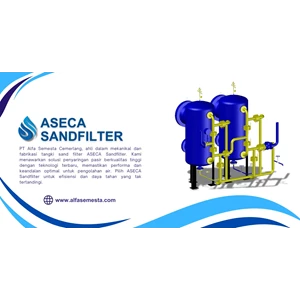 "Maksimalkan Kualitas Air Bersih Anda dengan ASECA Sandfilter dari PT Alfa Semesta Cemerlang"
